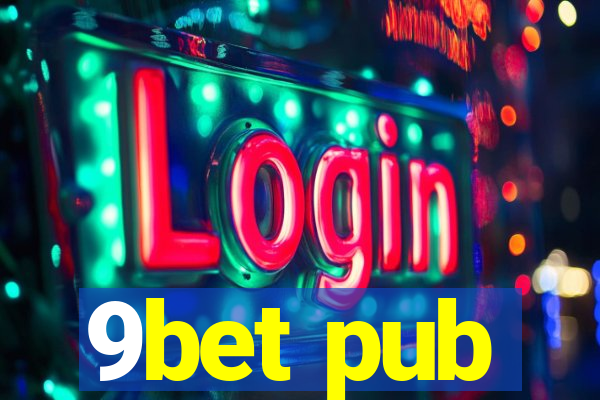 9bet pub